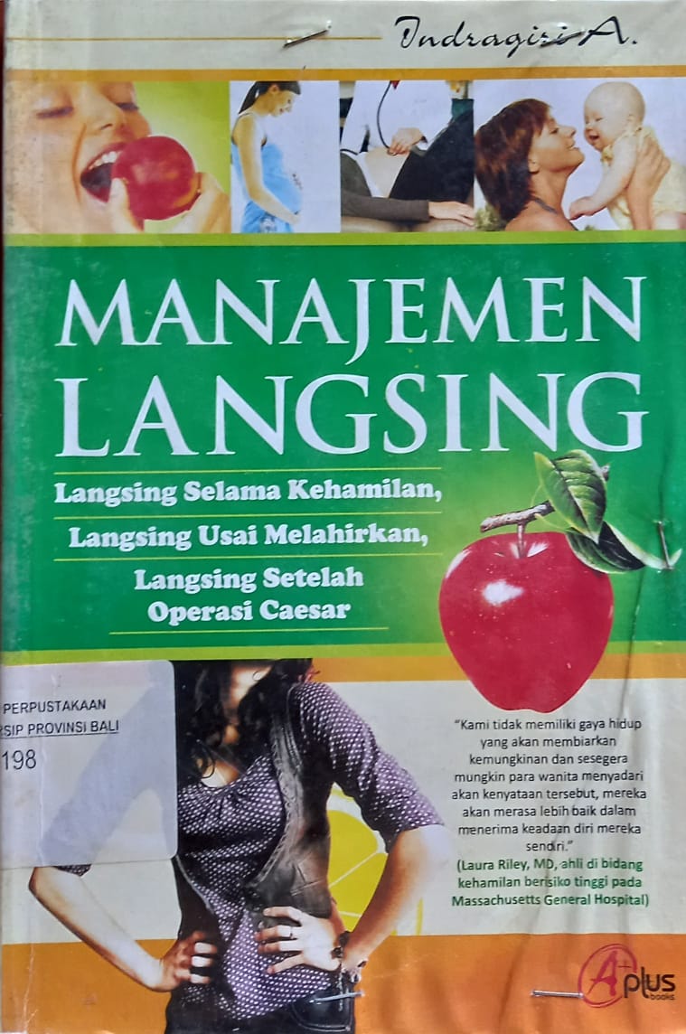 Manajemen Langsing :  Langsinbg selama kehamilan, langsing usai melahirkan, langsing setelah operasi caesar / Indragiri A ; editor, Meita Sandra