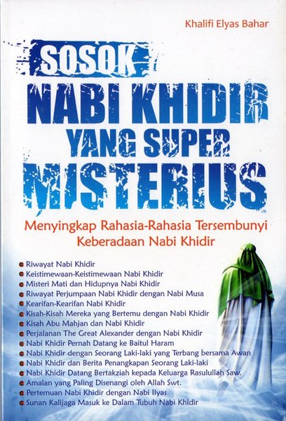 Sosok Nabi Khidir Yang Super Misterius