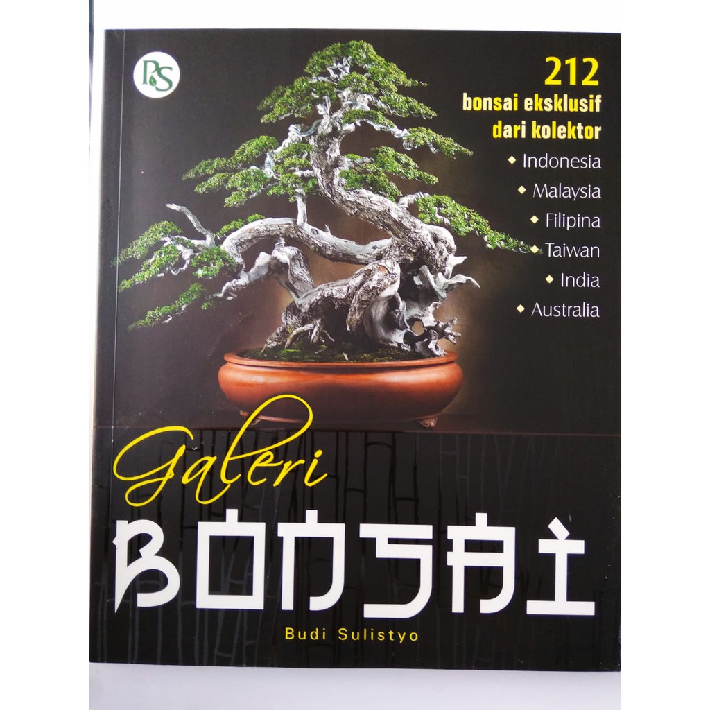 Galeri bonsai / Budi Sulistyo ; editor,  Surip Prayugo