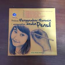 Panduan Menggambar Manusia Menggunakan Media Pensil