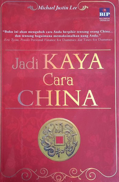 Jadi Kaya Cara China / Michael Justin Lee
