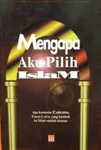 Mengapa Aku Pilih Islam