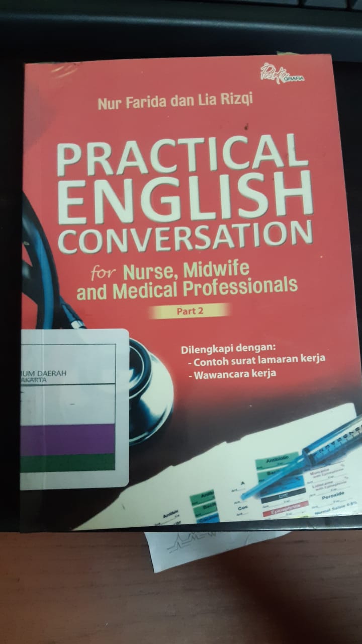Practical English conversation part 2 : for nurse,midwife and medical profesionals