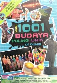 Kisah 1001 budaya paling unik di dunia / Edeline Sari Wangsa