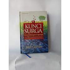 Kunci surga : Mencari kebahagiaan dengan ilmu