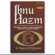 Ibnu Hazm : Biografi, karya, dan Kajiannya Tentang Agama-Agama