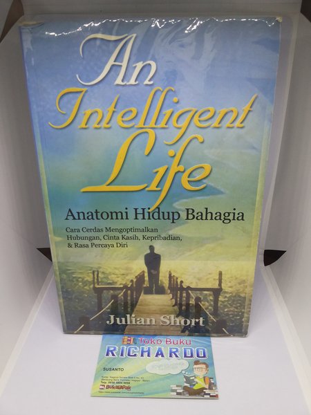 An Intelligent Life : Anatomi Hidup Bahagia