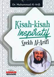 Kisah-kisah inspiratif Syekh Al-Arifi