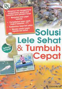 Solusi Lele Sehat dan Tumbuh Cepat