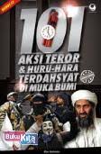 101 aksi teror dan huru-hara terdahsyat di muka bumi / Blue Edelweiss