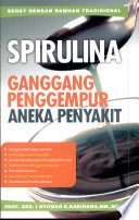 Spirulina : ganggang penggempur aneka penyakit
