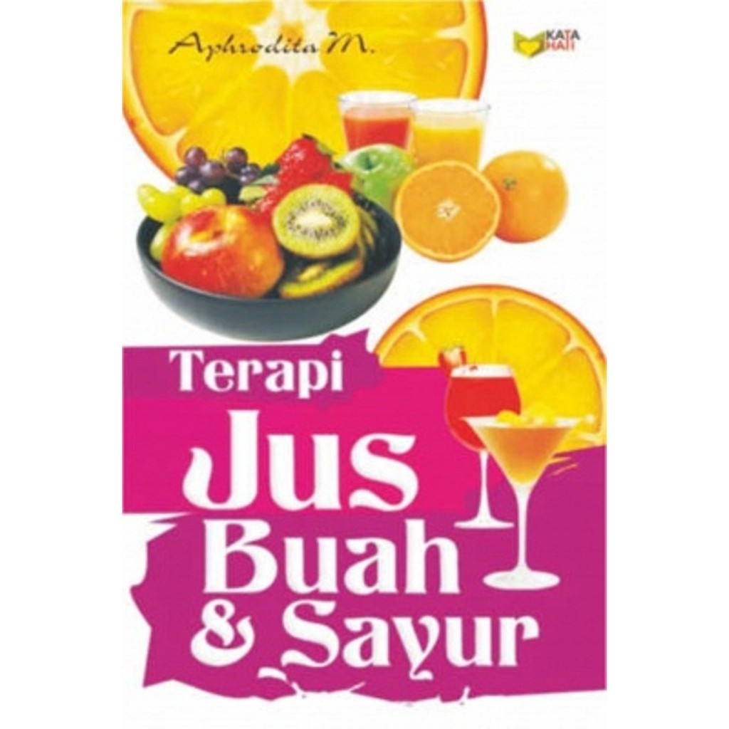 Terapi jus buah dan sayur