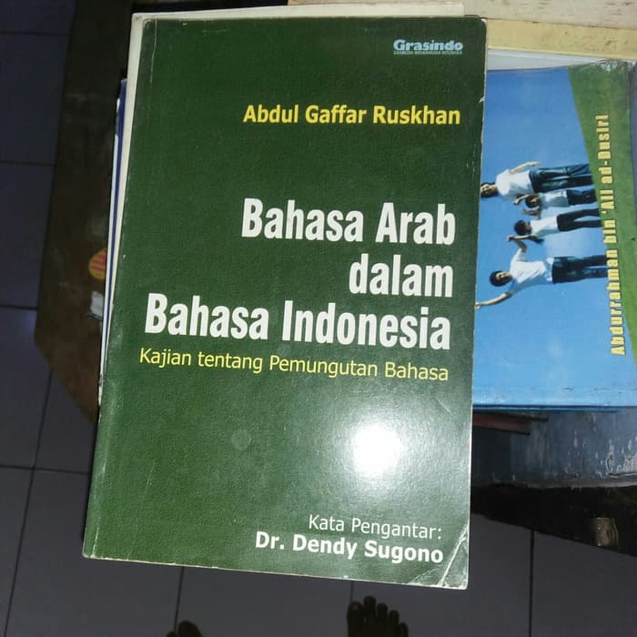 Bahasa Arab Dalam Bahasa Indonesia : Kajian tentang pemungutan bahasa
