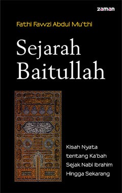 Sejarah Baitullah / Fathi Fawzi