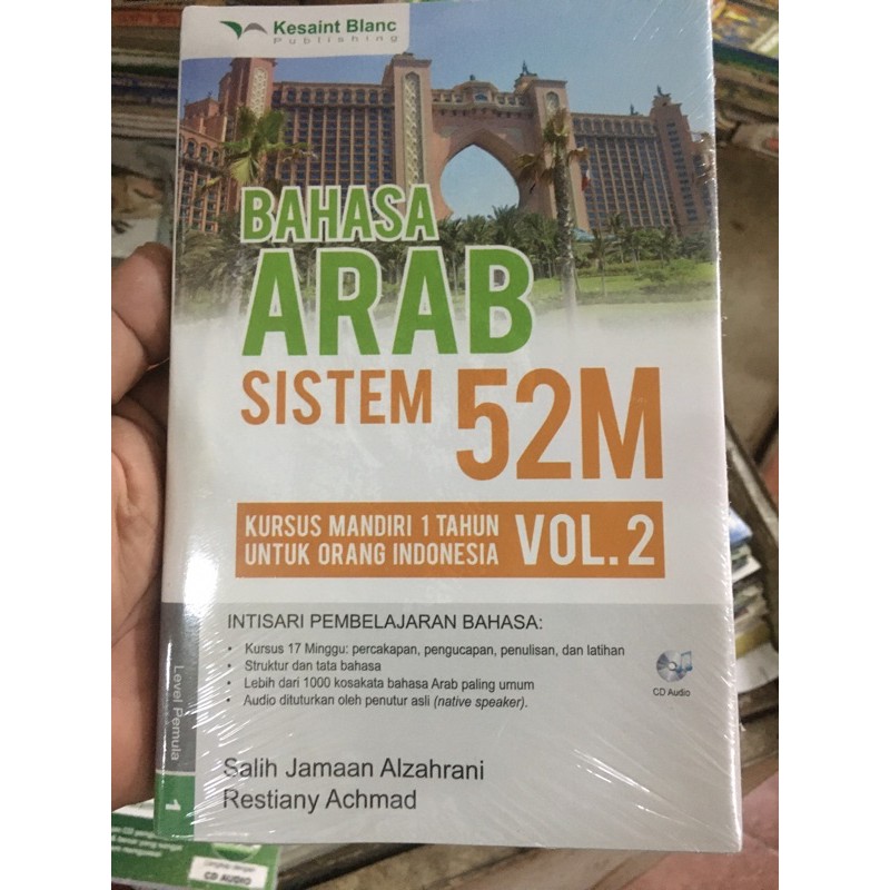 Bahasa Arab sistem 52M vol.2 : kursus mandiri 1 tahun untuk orang Indonesia