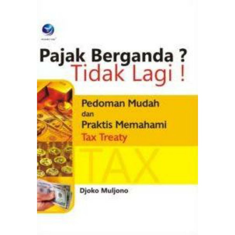 Pajak Berganda? Tidak Lagi / Djoko Muljono