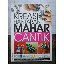 Kreasi hantaran mahar cantik : kreasi bergaya modern & ekslusif