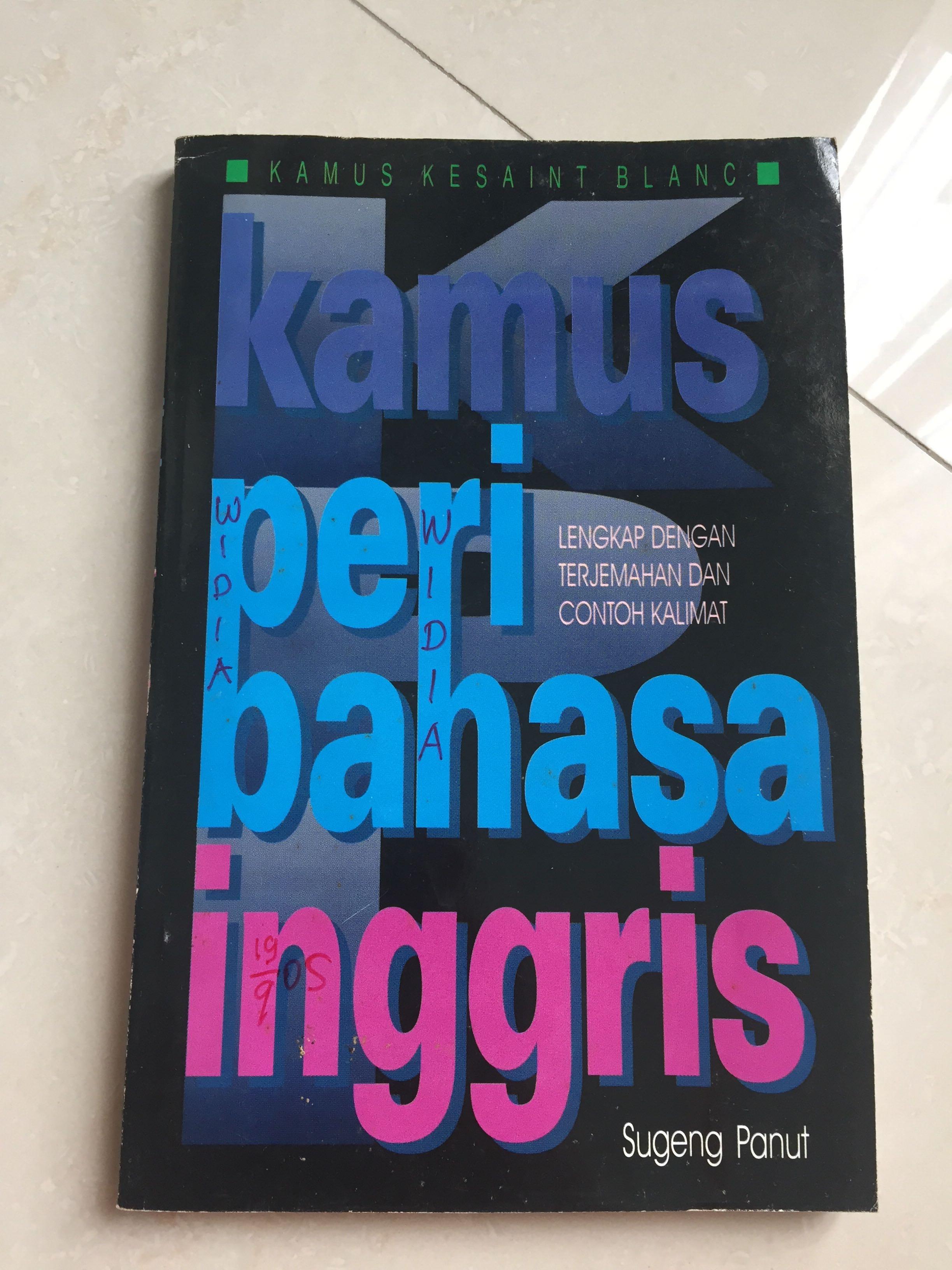 Kamus Pribahasa Inggris : Lengkap Dengan Terjemahan Dan Contoh Kalimat