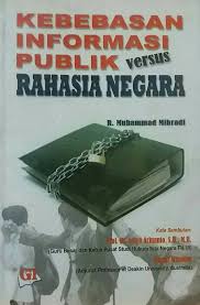 Kebebasan Informasi Publik Versus Rahasia Negara
