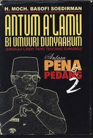 Antum A;lamu Bi Umuuri Dunyaakum : (Engkau Lebih Tahu Tentang Duniamu) Antara Pena Dan Pedang 2