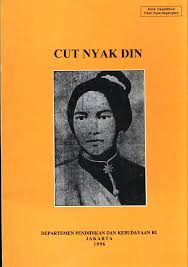 Cut Nyak Din / Muchtaruddin Ibrahim ; penyunting, Sutrisno Kutoyo, Sri Sutjiatiningsih