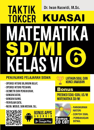 Taktik tokcer :  kuasai matematika sd/mi kelas 6 / Dr. iwan kuswidi, m.sc