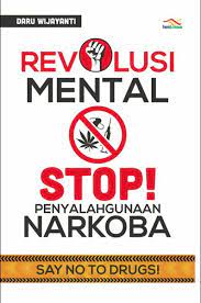 Revolusi mental : Stop penyalahgunaan narkoba