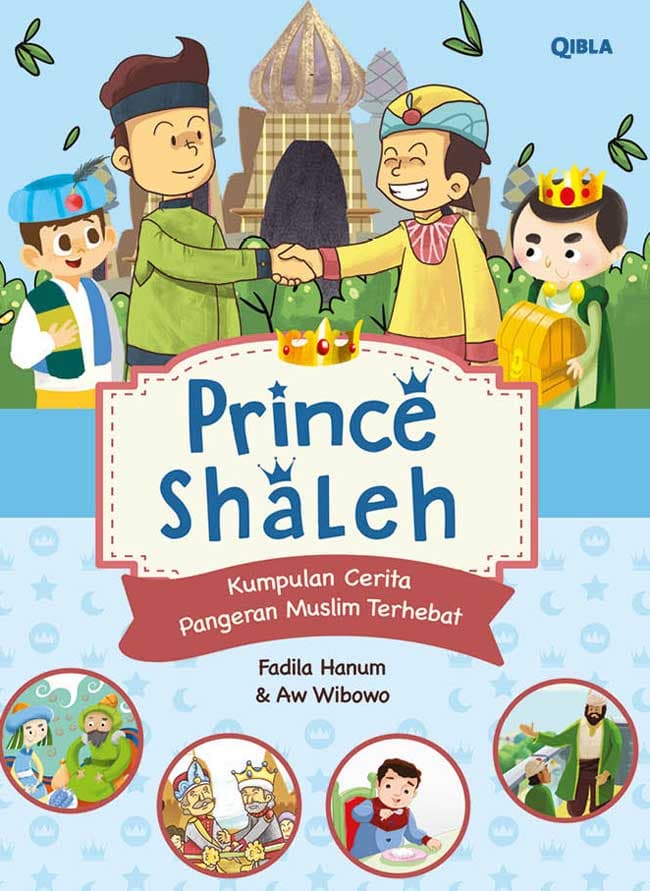 Prince Shaleh : Kumpulan Cerita Prince Muslim Terhebat