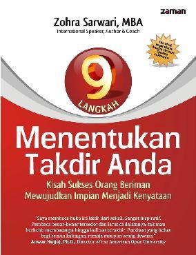 9 langkah menentukan takdir anda : kisah sukses orang beriman mewujudkan impian menjadi kenyataan