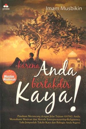 KARENA ANDA BERTAKDIR KAYA