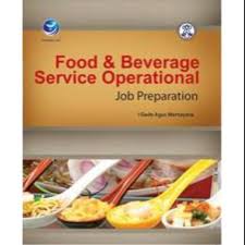 Food and Beverage Service Operational : job preparation