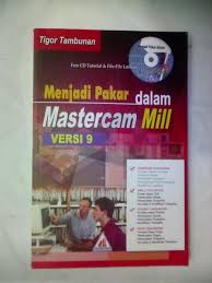 MENJADI PAKAR DALAM MASTERCAM MILL VERSI.9