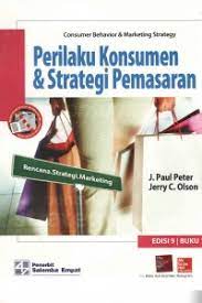 Perilaku konsumen & strategi pemasaran buku 1 : Consumer Behavior & Marketing Strategy