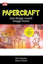 Papercraft - dari design creatif hingga bisnis