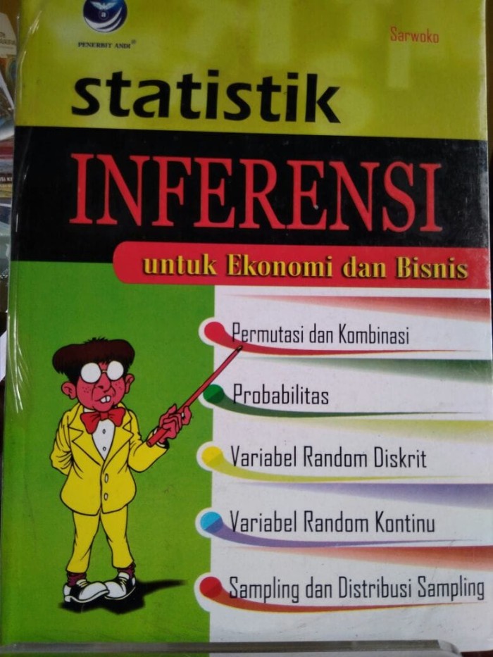 Statistik INFERENSI : Utuk Ekonomi dan Bisnis