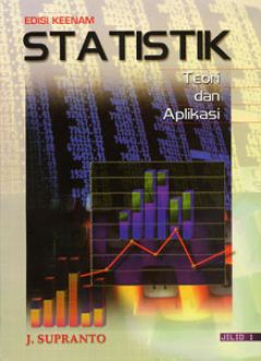 STATISTIK : teori dan aplikasi