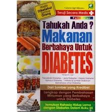 Tahukah Anda? Makanan Berbahaya Untuk Penyakit Diabetes / Yulianto Sigit Wibowo; Editor, Agus Satriani