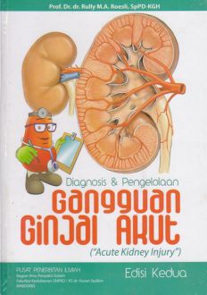 Diagnosis dan Pengelolaan Gangguan Ginjal Akut : edisi kedua