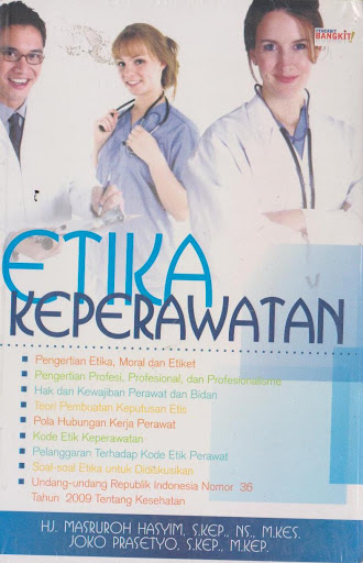 Etika keperawatan : Pengertian etika, moral dan etika