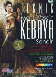 Teknik Mendesain Kebaya Sendiri : kebaya modern dan kebaya muslimah