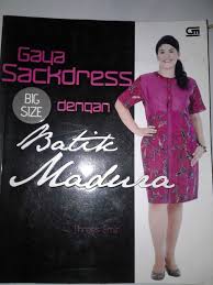 Gaya Sackdress Big Size dengan Batik Madura / Threes Emir