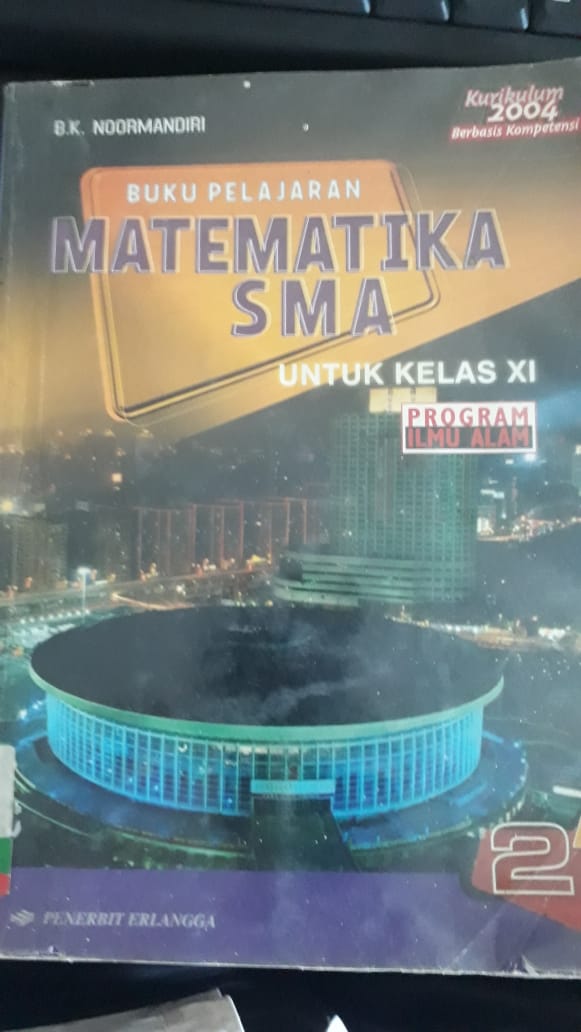 Matematika SMA Jilid 2 Untuk Kelas XI : Berdasarkan Kurikulum 2004