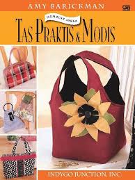 Membuat Aneka Tas Praktis & Modis