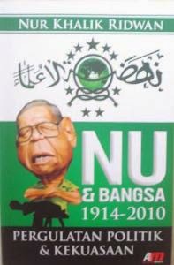 NU dan Bangsa : Pergulatan Politik & Kekuasaan