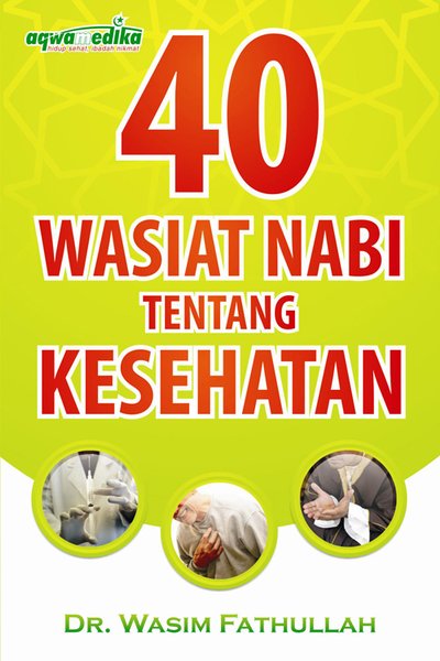 40 Wasiat Nabi Tentang Kesehatan