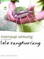 Meraup Untung dari Beternak Lele Sangkuriang / Warsino, Kres Dahana; Editor. Sigit Suyantoro