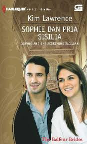 Sophie dan Pria Sisilia :  Sophie and the Scorching Sicilian / Kim Lawrence ; Alih Bahasa : Farah Astrid Effandi