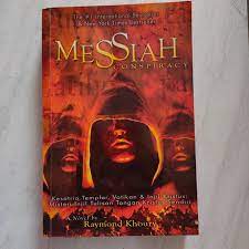 Messiah Conspiracy / Raymond Khoury; Penerjemah, Retno Wulandari; Penyunting, Marvel Neydi