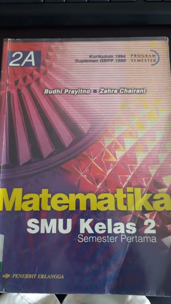 Buku Pelajaran MATEMATIKA untuk JILID 2A : Kurikulum 1994, Suplemen GBPP 1999