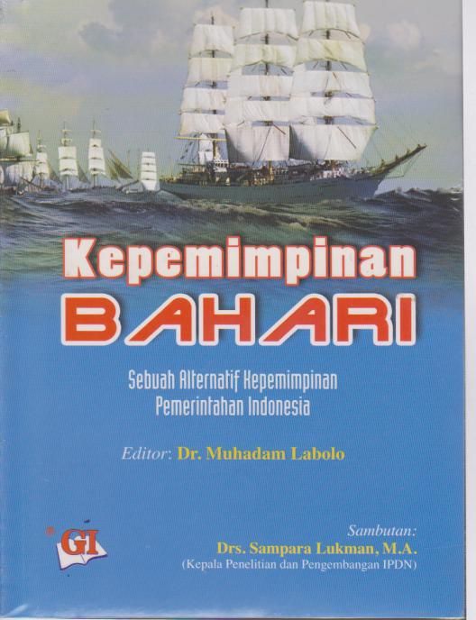 Kepemimpinan Bahari : Sebuah Alternatif Kepemimpinan Pemerintahan Indonesia
